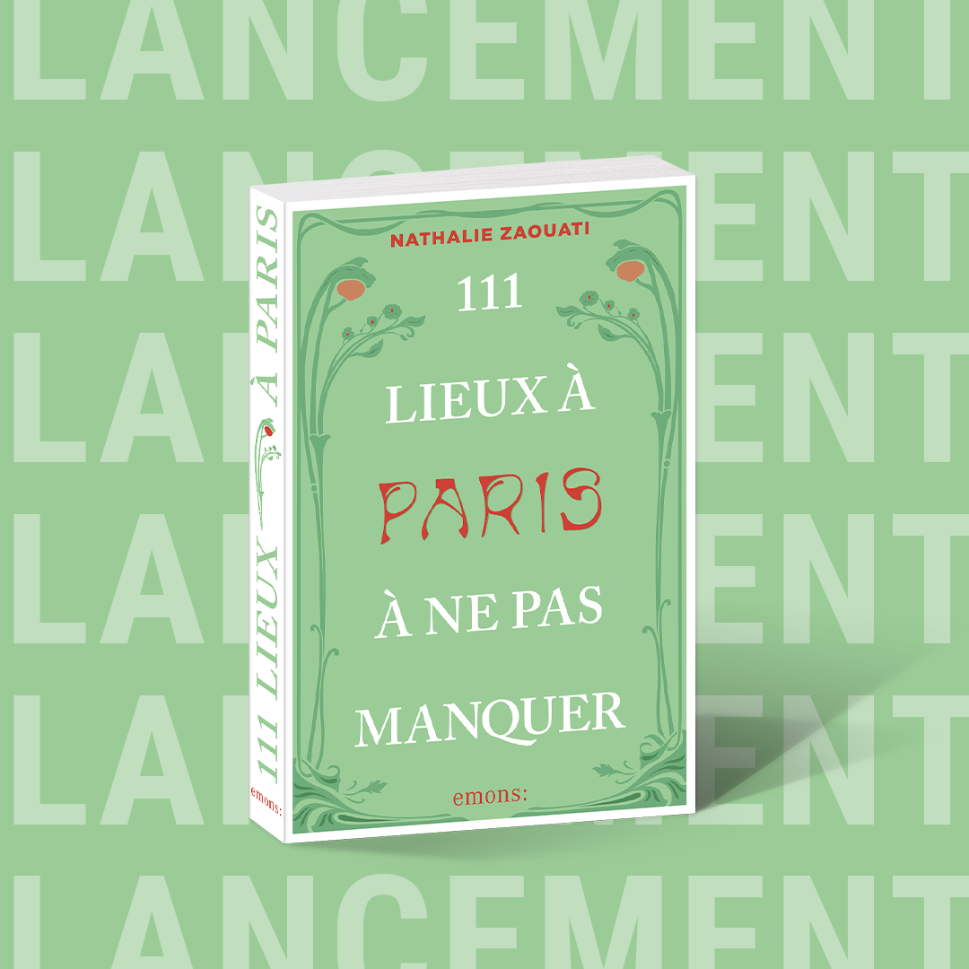 LANCEMENT DU LIVRE 111 LIEUX À PARIS À NE PAS MANQUER